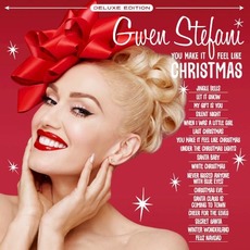 You Make It Feel Like Christmas (Deluxe Edition) mp3 Album by Gwen Stefani