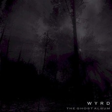 The Ghost Album mp3 Album by Wyrd