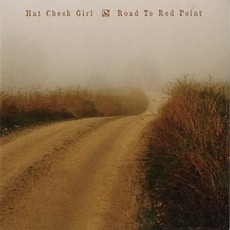Road to Red Point mp3 Album by Hat Check Girl