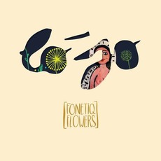 Fonetiq Flowers mp3 Album by Lo'Jo