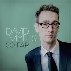 So Far mp3 Album by David Myles