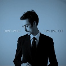 Turn Time Off mp3 Album by David Myles