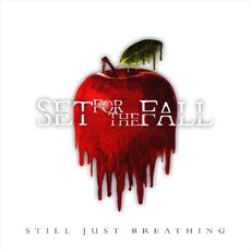Still Just Breathing mp3 Album by Set for the Fall