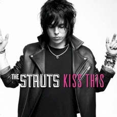 Kiss This mp3 Album by The Struts