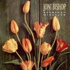 Everyday Miracles mp3 Album by Joni Bishop