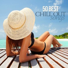 50 Best Chill Out Songs mp3 Compilation by Various Artists
