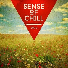 Sense Of Chill, Vol. 3 mp3 Compilation by Various Artists