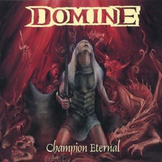 Champion Eternal mp3 Album by Domine