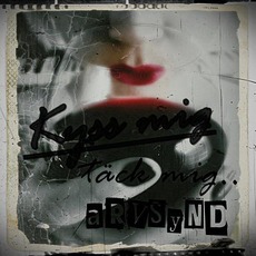 Kyss Mig Täck Mig mp3 Album by Arvsynd