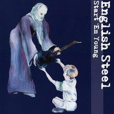 Start 'Em Young mp3 Album by English Steel