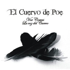 Vox Corvus: La Voz Del Cuervo mp3 Album by El Cuervo De Poe