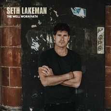 The Well Worn Path mp3 Album by Seth Lakeman