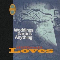 Difficult Loves mp3 Album by Weddings Parties Anything