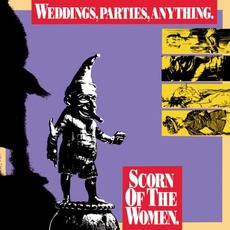 Scorn of the Women mp3 Album by Weddings Parties Anything