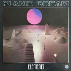 Elements mp3 Album by Flame Dream