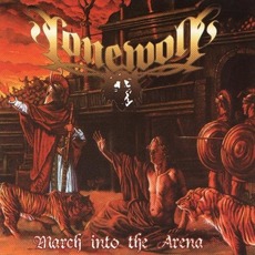 March Into the Arena mp3 Album by Lonewolf