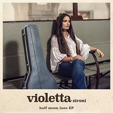 Half Moon Lane EP mp3 Album by Violetta Zironi