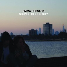 Sounds of Our City mp3 Album by Emma Russack