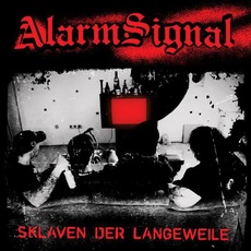 Sklaven der Langeweile mp3 Album by Alarmsignal