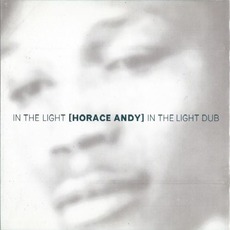 In The Light / In The Light Dub mp3 Artist Compilation by Horace Andy