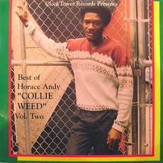 Best Of Horace Andy: Collie Weed, Vol. Two mp3 Artist Compilation by Horace Andy