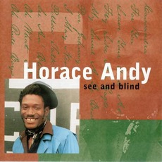See And Blind mp3 Album by Horace Andy