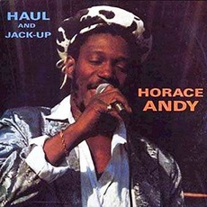 Haul and Jack-Up mp3 Album by Horace Andy