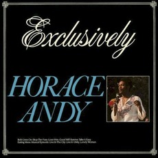Exclusively (Re-Issue) mp3 Album by Horace Andy