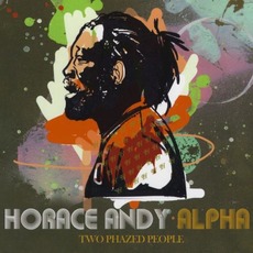 Two Phazed People mp3 Album by Horace Andy & Alpha