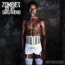 Retrocide mp3 Album by Zombies Ate My Girlfriend