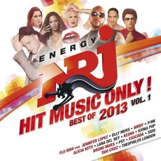 Energy NRJ: Hit Music Only! Best Of 2013, Vol. 1 mp3 Compilation by Various Artists