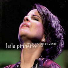 Nos Horizontes do Mundo - Ao Vivo (Live) mp3 Live by Leila Pinheiro