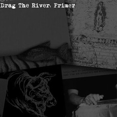 Primer mp3 Artist Compilation by Drag the River