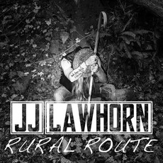 Rural Route mp3 Album by JJ Lawhorn