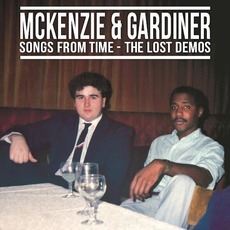 Songs from Time - The Lost Demos mp3 Album by McKenzie & Gardiner