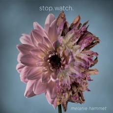 Stop.Watch. mp3 Album by Melanie Hammet