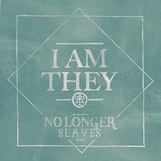No Longer Slaves mp3 Single by I Am They