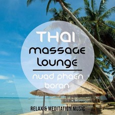 THAI Massage Lounge: Nuad Phaen Boran, Vol. 1 mp3 Compilation by Various Artists