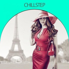 Chillstep mp3 Compilation by Various Artists