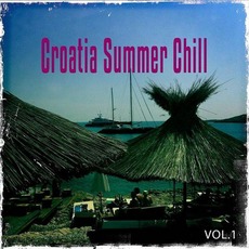 Croatia Summer Chill, Vol. 1 mp3 Compilation by Various Artists