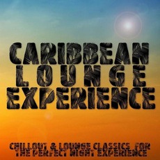Caribbean Lounge Experience mp3 Compilation by Various Artists