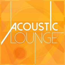 Acoustic Lounge mp3 Compilation by Various Artists