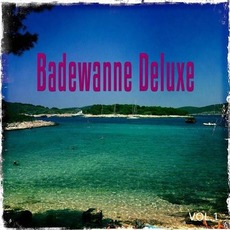 Badewanne Deluxe, Vol. 1 mp3 Compilation by Various Artists