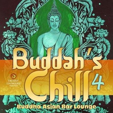 Buddah's Chill 4: Buddha Asian Bar Lounge mp3 Compilation by Various Artists