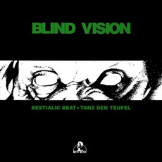 Bestialic Beat / Tanz Den Teufel mp3 Single by Blind Vision