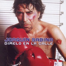 Dímelo En La Calle mp3 Album by Joaquín Sabina