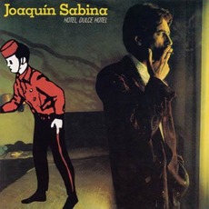 Hotel, Dulce Hotel mp3 Album by Joaquín Sabina
