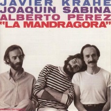 La Mandrágora mp3 Live by Javier Krahe, Joaquín Sabina Y Alberto Pérez