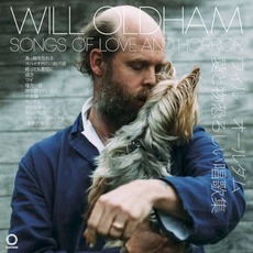 Songs of Love and Horror mp3 Album by Will Oldham