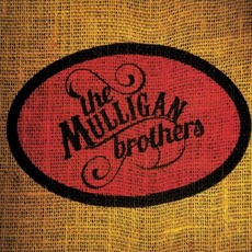 The Mulligan Brothers mp3 Album by The Mulligan Brothers